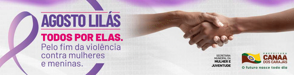 PREFEITURA DE CANÃA DOS CARAJÁS AGOSTO LILÁS